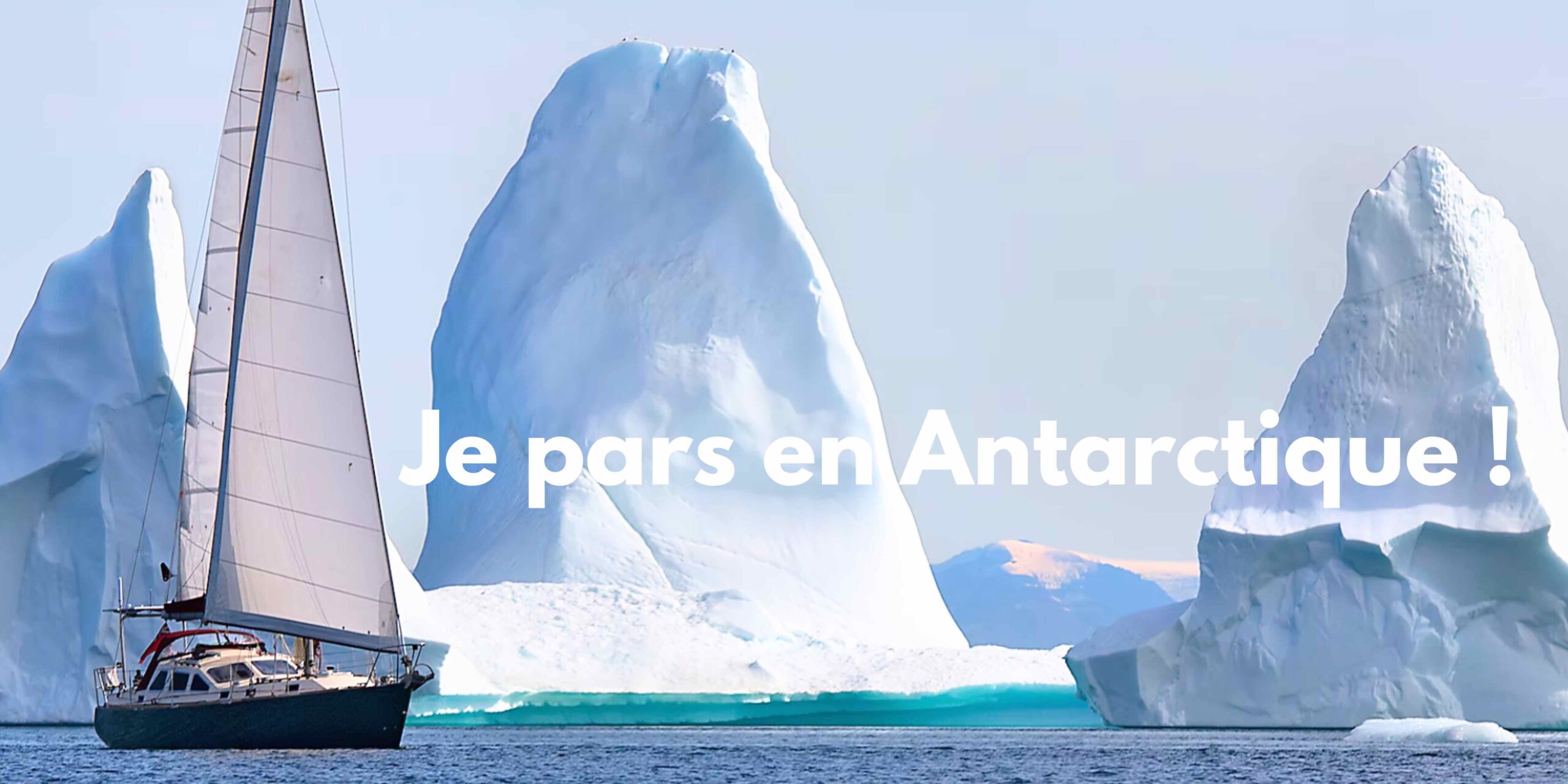 VOILIER DANS LES ICEBERGS EN ANTARCTIQUE