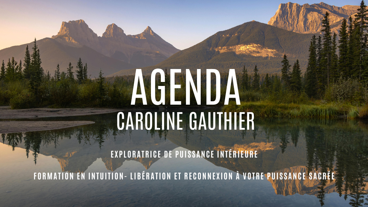agenda des évènements de caroline gauthier développer son intution et révéler sa puissance sacrée